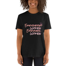 Load image into Gallery viewer, Empowered Women T-Shirt
